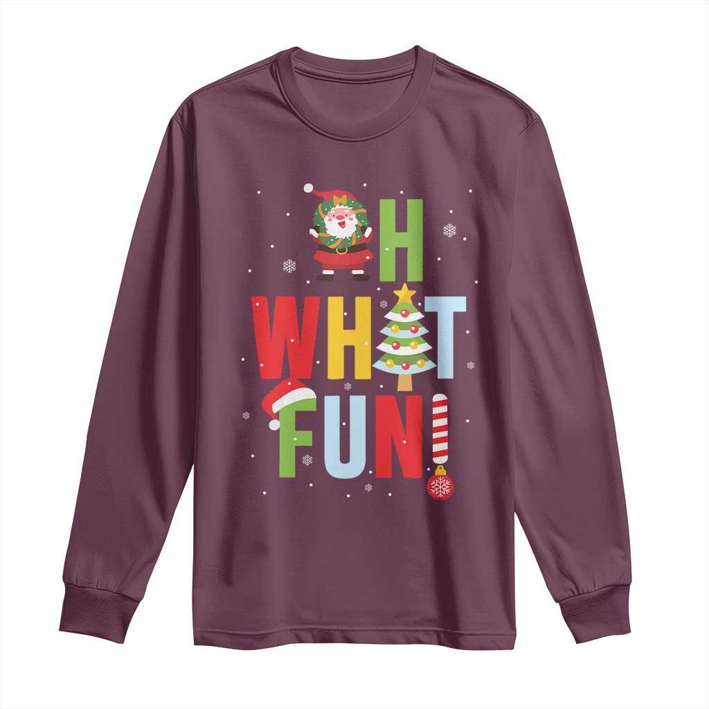 Funny Christmas Santa Long Sleeve Shirt Oh What Fun Christmas Tree And Wreath TS10 Maroon Print Your Wear