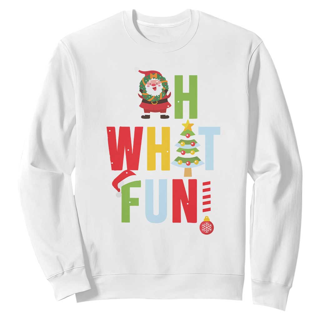 Funny Christmas Santa Sweatshirt Oh What Fun Christmas Tree And Wreath TS10 White Print Your Wear
