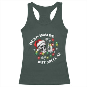 Christmas Skeleton Racerback Tank Top Dead Inside But Jolly AF Festive Sarcastic Snarky Skull TS10 Dark Forest Green Print Your Wear