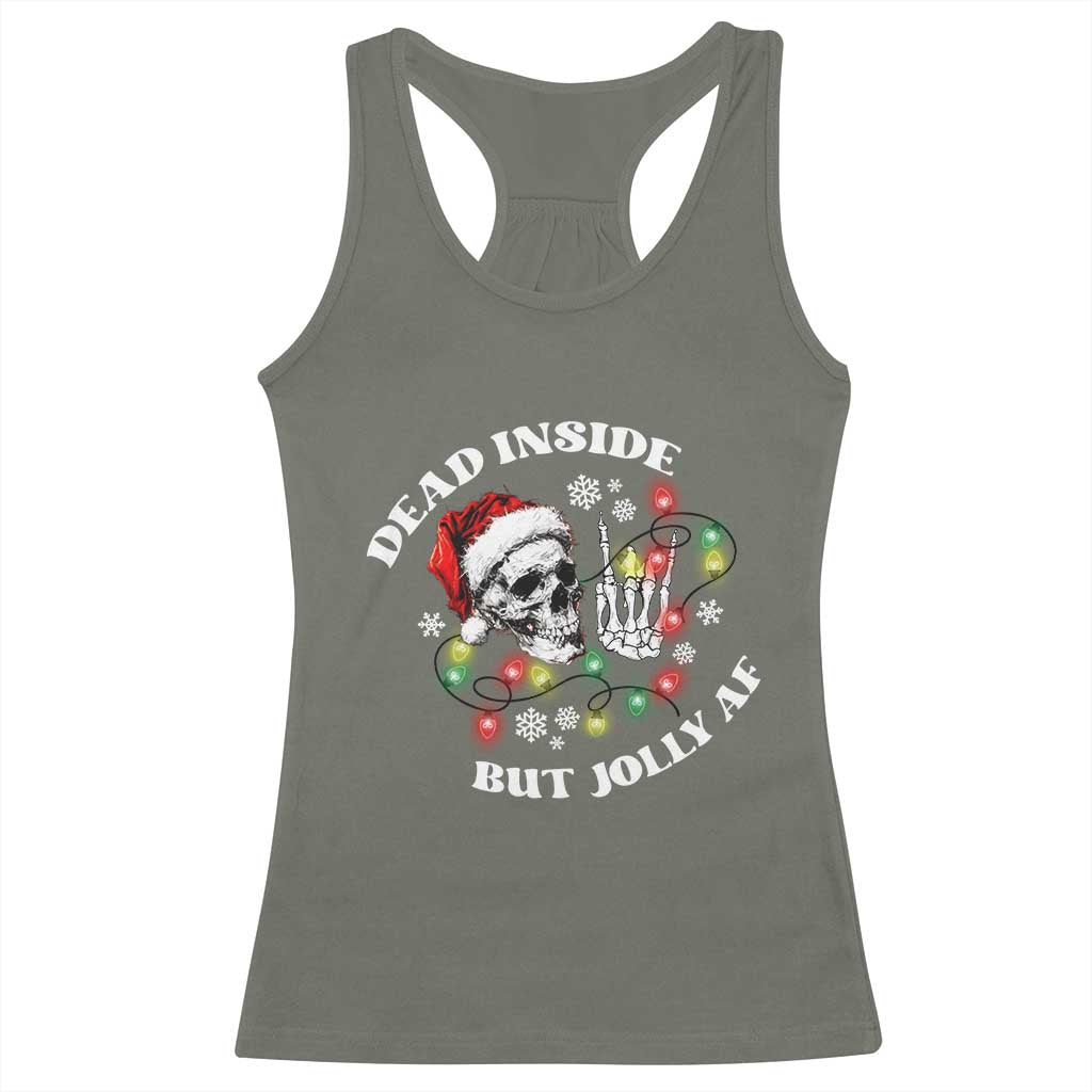 Christmas Skeleton Racerback Tank Top Dead Inside But Jolly AF Festive Sarcastic Snarky Skull TS10 Military Green Print Your Wear
