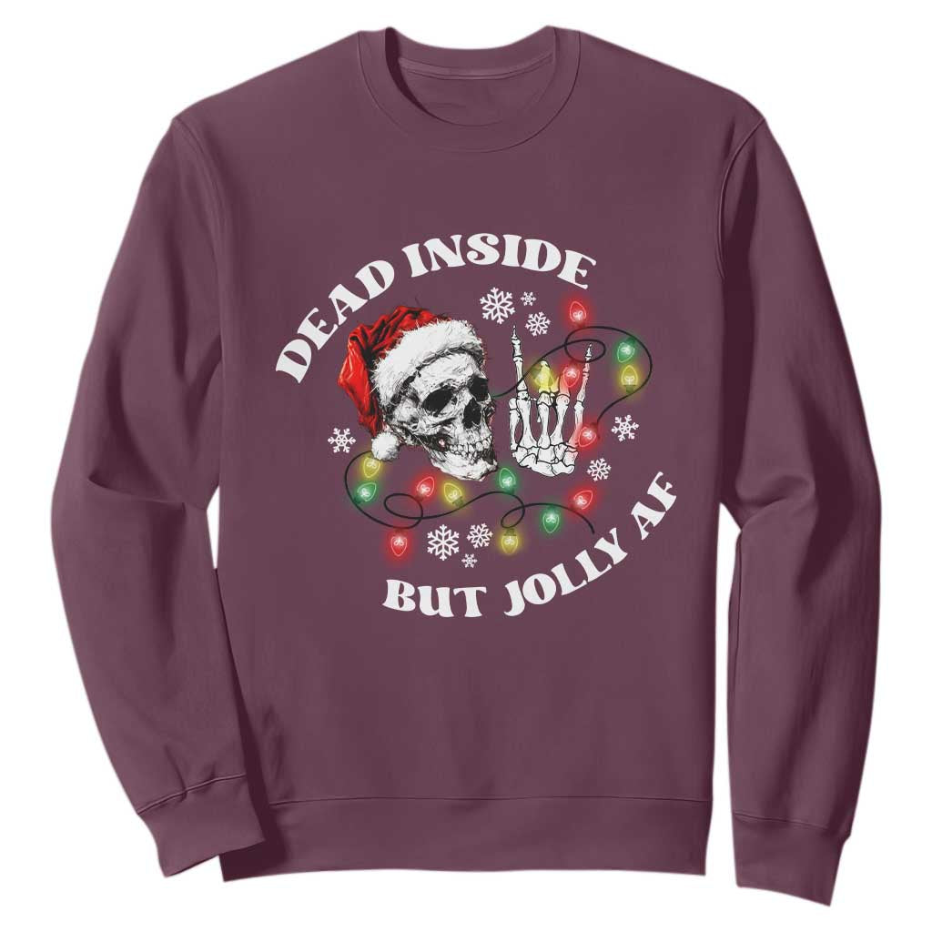 Christmas Skeleton Sweatshirt Dead Inside But Jolly AF Festive Sarcastic Snarky Skull TS10 Maroon Print Your Wear