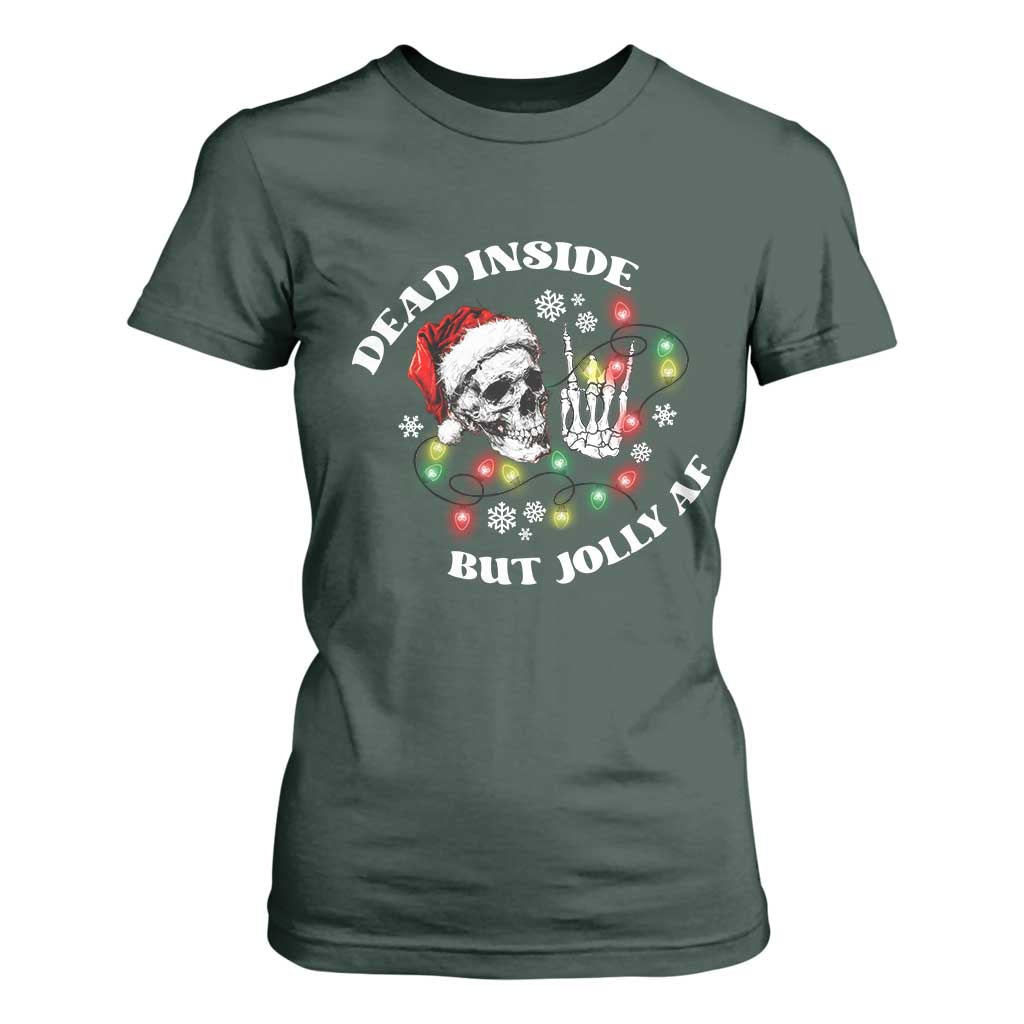 Christmas Skeleton T Shirt For Women Dead Inside But Jolly AF Festive Sarcastic Snarky Skull TS10 Dark Forest Green Print Your Wear