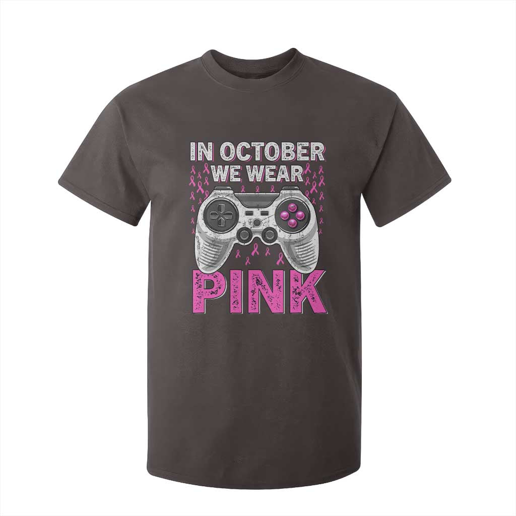 In October We Wear Pink Breast Cancer Awareness T Shirt For Kid Pink Ribbon Gaming Kids Boys Youth Video Game TS10 Dark Chocolate Print Your Wear