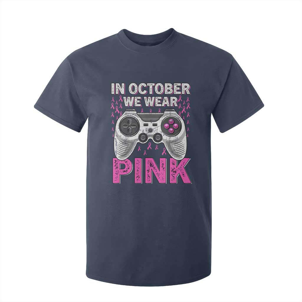In October We Wear Pink Breast Cancer Awareness T Shirt For Kid Pink Ribbon Gaming Kids Boys Youth Video Game TS10 Navy Print Your Wear