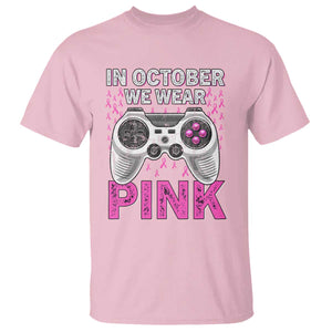 In October We Wear Pink Breast Cancer Awareness T Shirt Pink Ribbon Gaming Kids Boys Youth Video Game TS10 Light Pink Print Your Wear