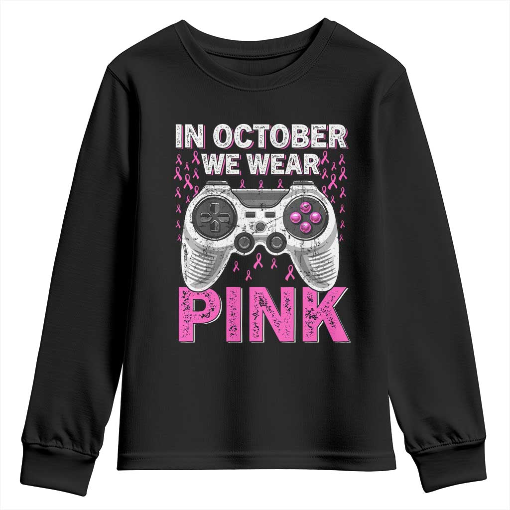 In October We Wear Pink Breast Cancer Awareness Youth Sweatshirt Pink Ribbon Gaming Kids Boys Youth Video Game TS10 Black Print Your Wear