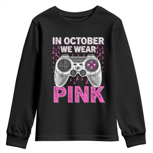 In October We Wear Pink Breast Cancer Awareness Youth Sweatshirt Pink Ribbon Gaming Kids Boys Youth Video Game TS10 Black Print Your Wear