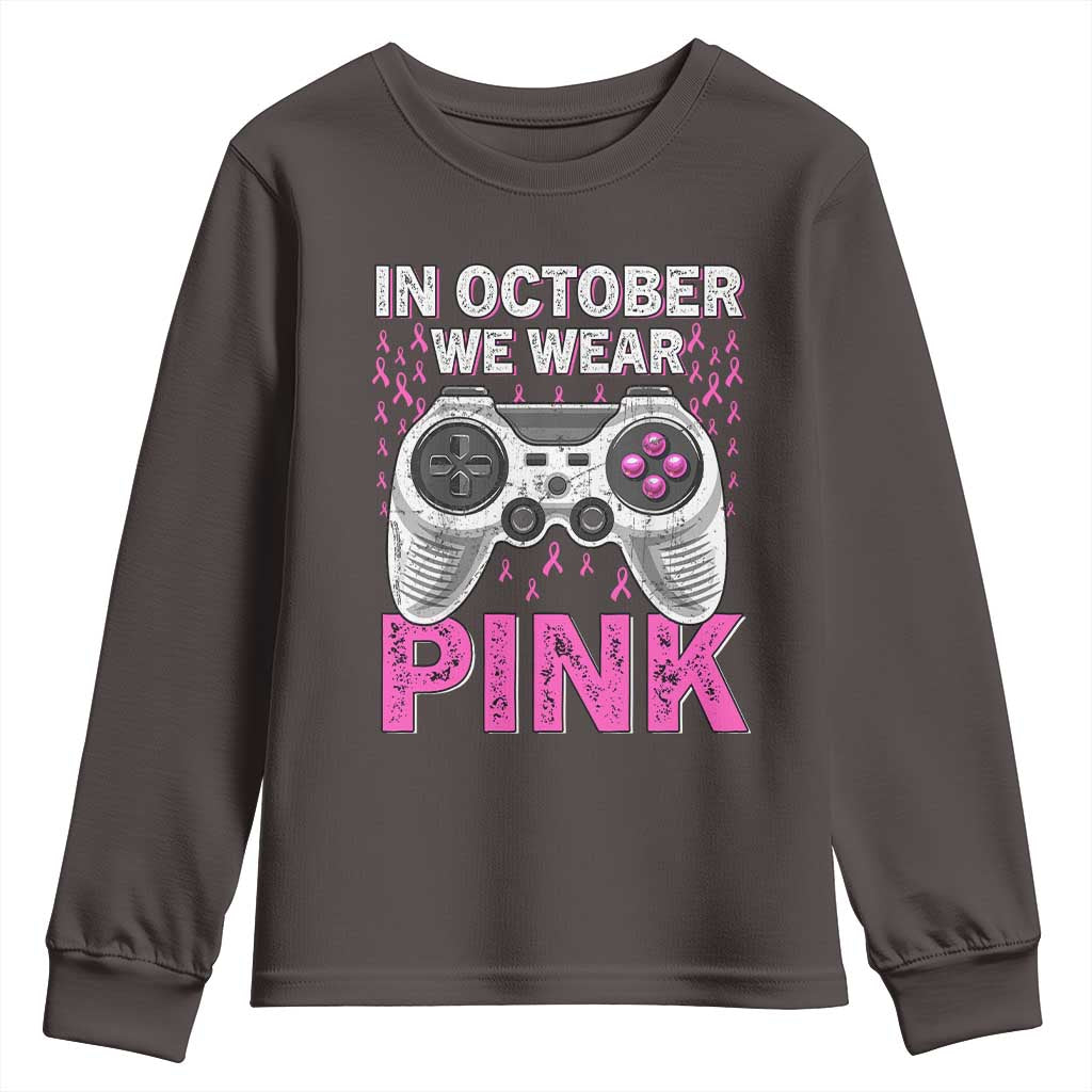 In October We Wear Pink Breast Cancer Awareness Youth Sweatshirt Pink Ribbon Gaming Kids Boys Youth Video Game TS10 Dark Chocolate Print Your Wear