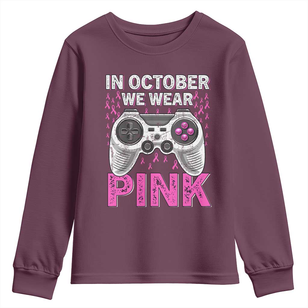 In October We Wear Pink Breast Cancer Awareness Youth Sweatshirt Pink Ribbon Gaming Kids Boys Youth Video Game TS10 Maroon Print Your Wear