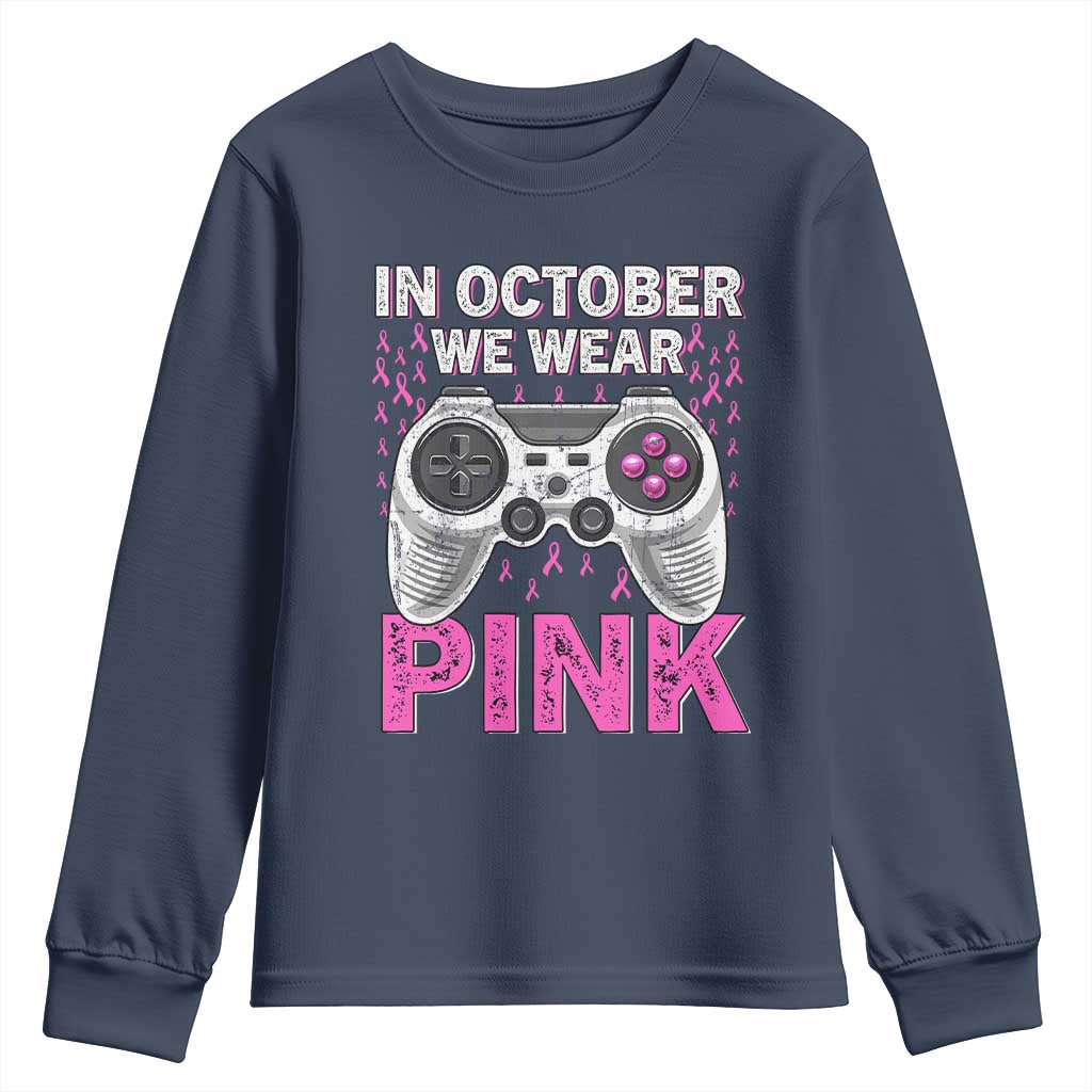 In October We Wear Pink Breast Cancer Awareness Youth Sweatshirt Pink Ribbon Gaming Kids Boys Youth Video Game TS10 Navy Print Your Wear