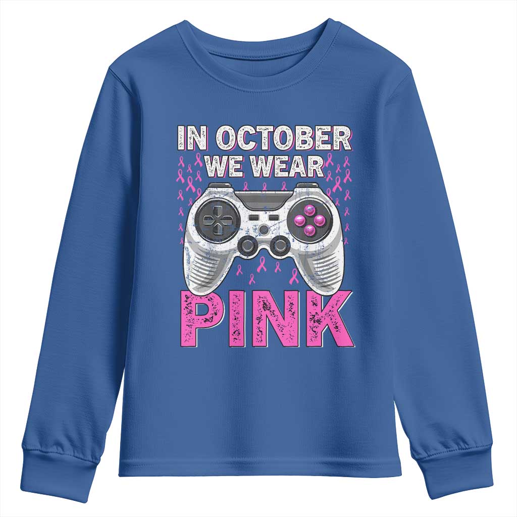 In October We Wear Pink Breast Cancer Awareness Youth Sweatshirt Pink Ribbon Gaming Kids Boys Youth Video Game TS10 Royal Blue Print Your Wear