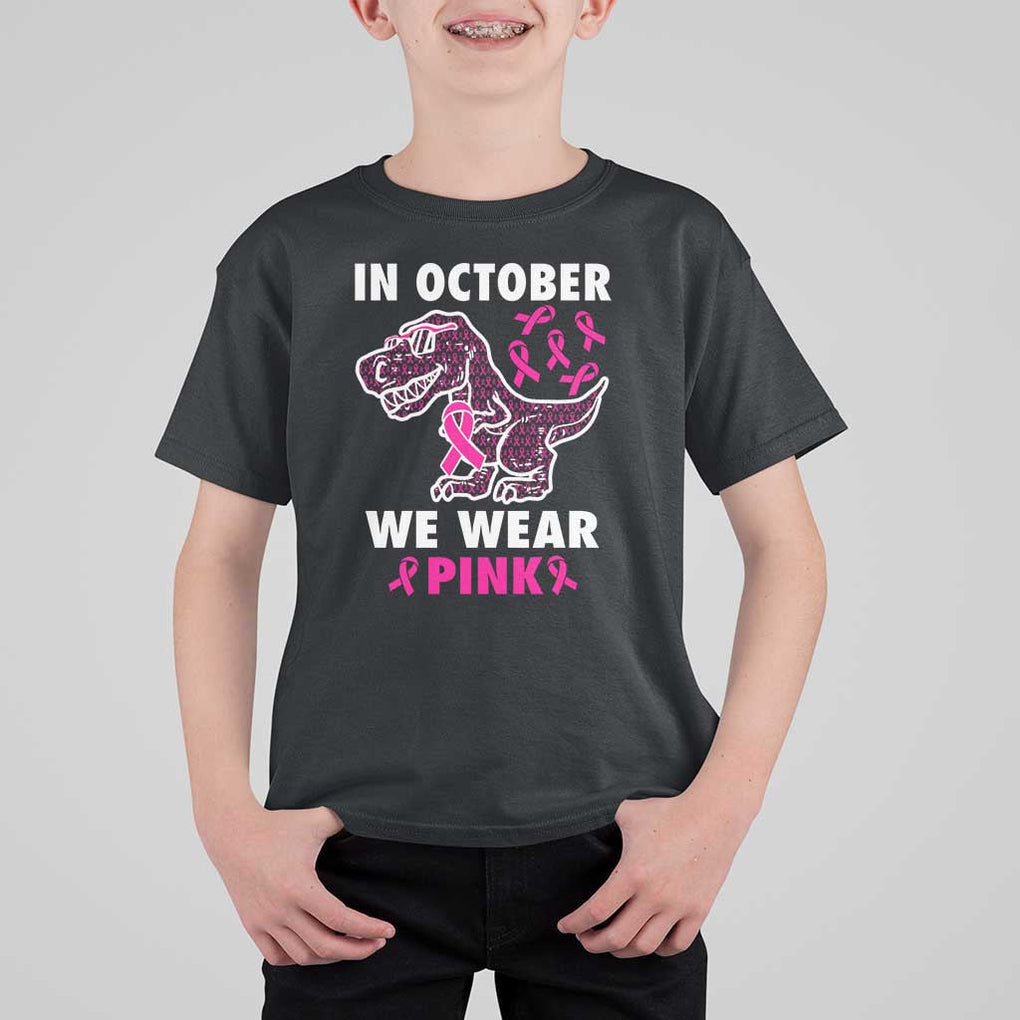 In October We Wear Pink Breast Cancer Awareness Toddler Kids T Shirt For Kid Pink Ribbon TS10 Black Print Your Wear