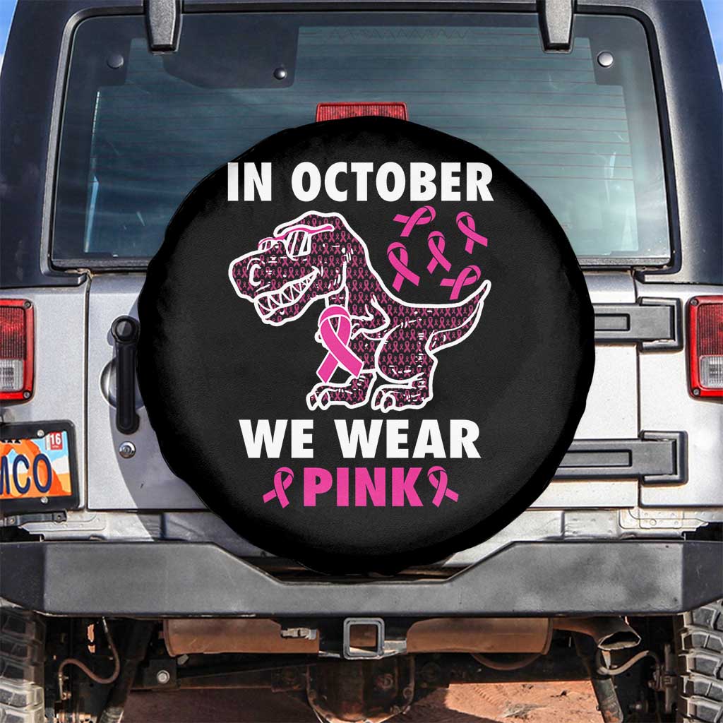 In October We Wear Pink Breast Cancer Awareness Toddler Kids Spare Tire Cover Pink Ribbon TS10 No hole Black Print Your Wear