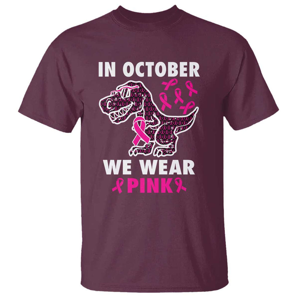 In October We Wear Pink Breast Cancer Awareness Toddler Kids T Shirt Pink Ribbon TS10 Maroon Print Your Wear