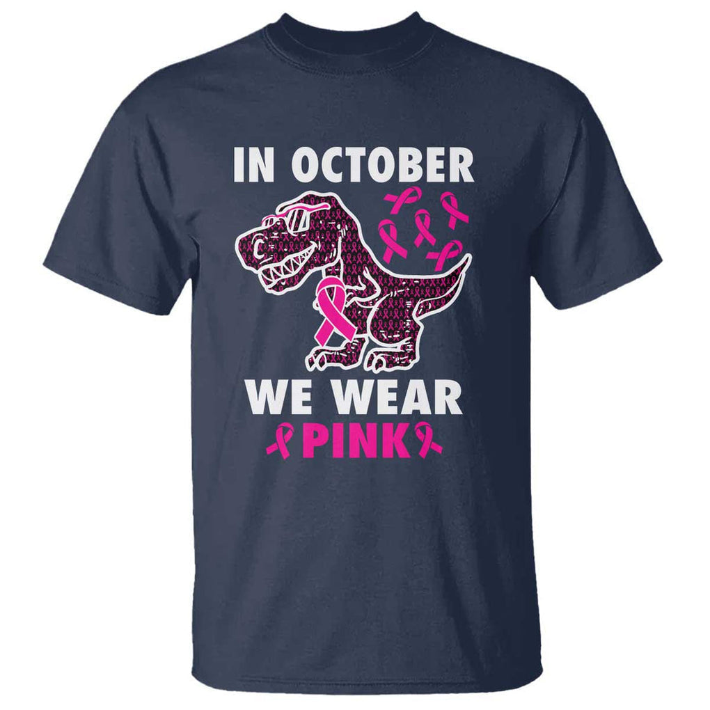 In October We Wear Pink Breast Cancer Awareness Toddler Kids T Shirt Pink Ribbon TS10 Navy Print Your Wear