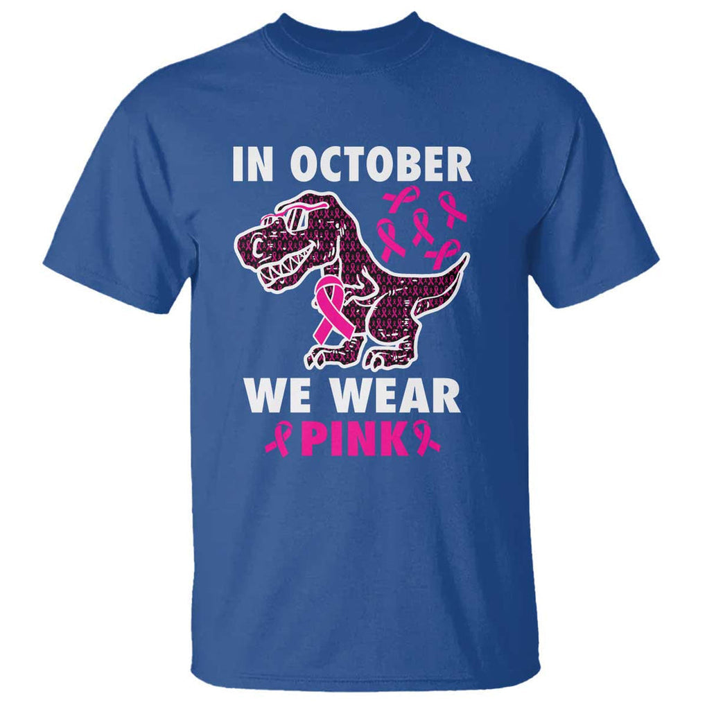 In October We Wear Pink Breast Cancer Awareness Toddler Kids T Shirt Pink Ribbon TS10 Royal Blue Print Your Wear