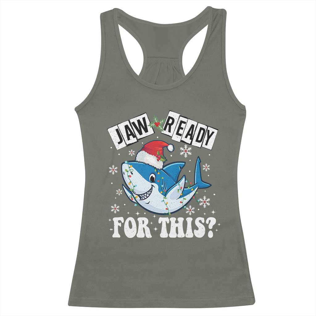Funny Christmas Racerback Tank Top Sharkmas Shark Lights Red Santa Hat Jaw Ready For This TS10 Military Green Print Your Wear