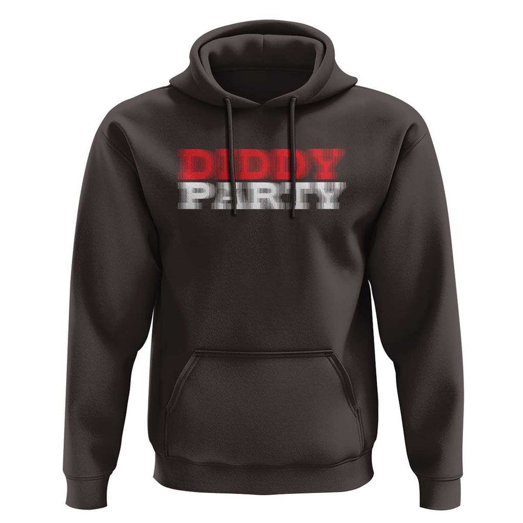 Diddy Party Hoodie Funny Drinking Drinker Alcohol TS10 Dark Chocolate Print Your Wear