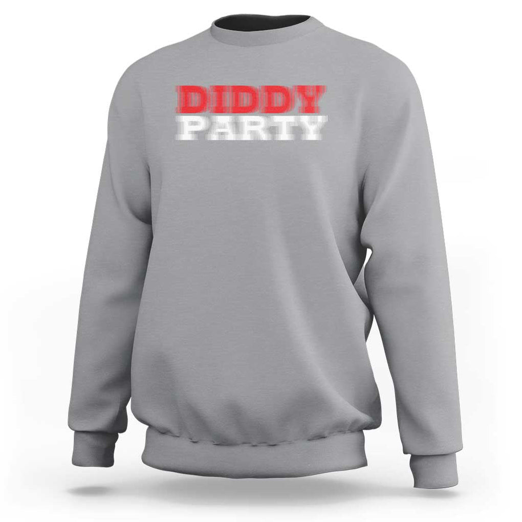 Diddy Party Sweatshirt Funny Drinking Drinker Alcohol TS10 Sport Gray Print Your Wear