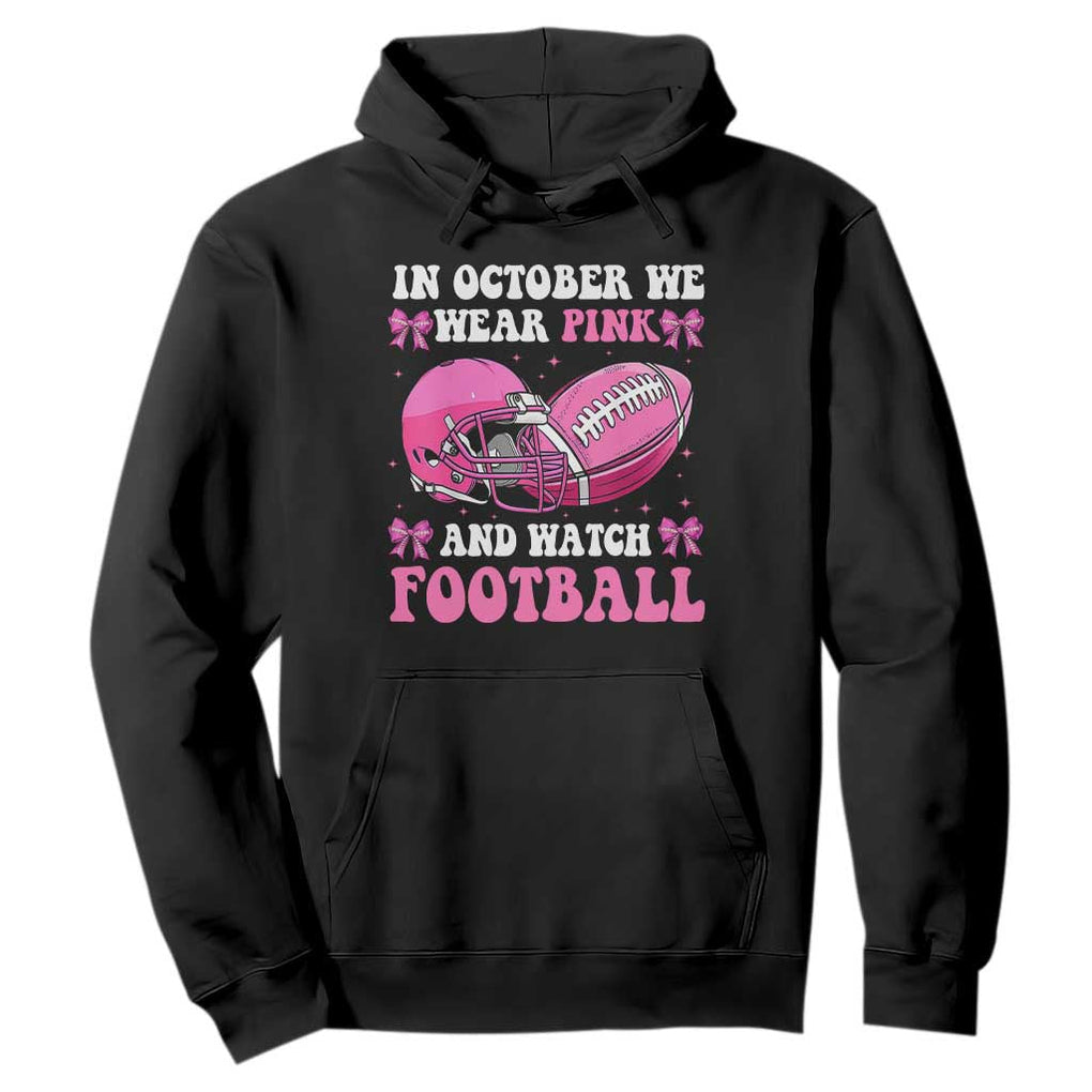 Football Breast Cancer Awareness Hoodie Coquette Football In October We Wear Pink Ghost Halloween Pink Ribbon TS10 Black Print Your Wear