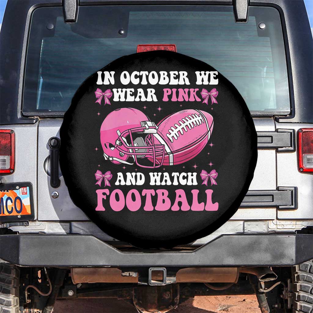 Football Breast Cancer Awareness Spare Tire Cover Coquette Football In October We Wear Pink Ghost Halloween Pink Ribbon TS10 No hole Black Print Your Wear
