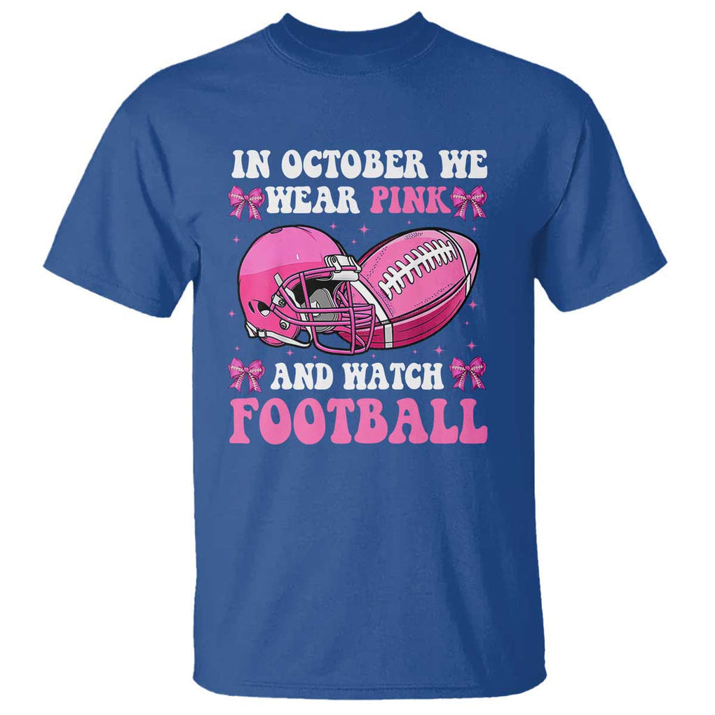 Football Breast Cancer Awareness T Shirt Coquette Football In October We Wear Pink Ghost Halloween Pink Ribbon TS10 Royal Blue Print Your Wear
