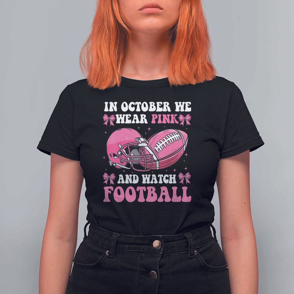 Football Breast Cancer Awareness T Shirt For Women Coquette Football In October We Wear Pink Ghost Halloween Pink Ribbon TS10 Black Print Your Wear