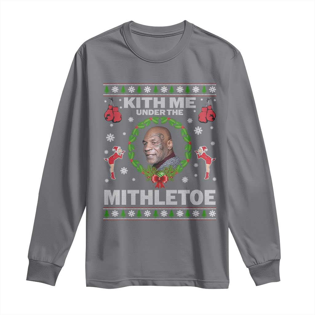 Funny Christmas Long Sleeve Shirt Kith Me Under The Mithletoe Tyson Ugly Xmas TS10 Charcoal Print Your Wear