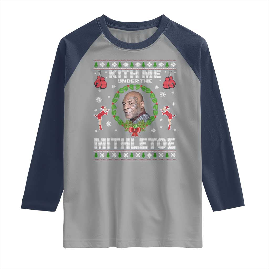 Funny Christmas Raglan Shirt Kith Me Under The Mithletoe Tyson Ugly Xmas TS10 Sport Gray Navy Print Your Wear