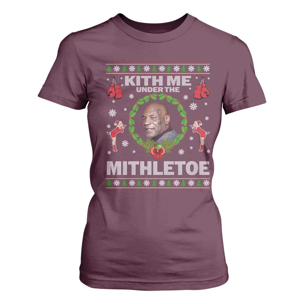 Funny Christmas T Shirt For Women Kith Me Under The Mithletoe Tyson Ugly Xmas TS10 Maroon Print Your Wear