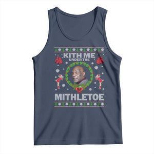 Funny Christmas Tank Top Kith Me Under The Mithletoe Tyson Ugly Xmas TS10 Navy Print Your Wear