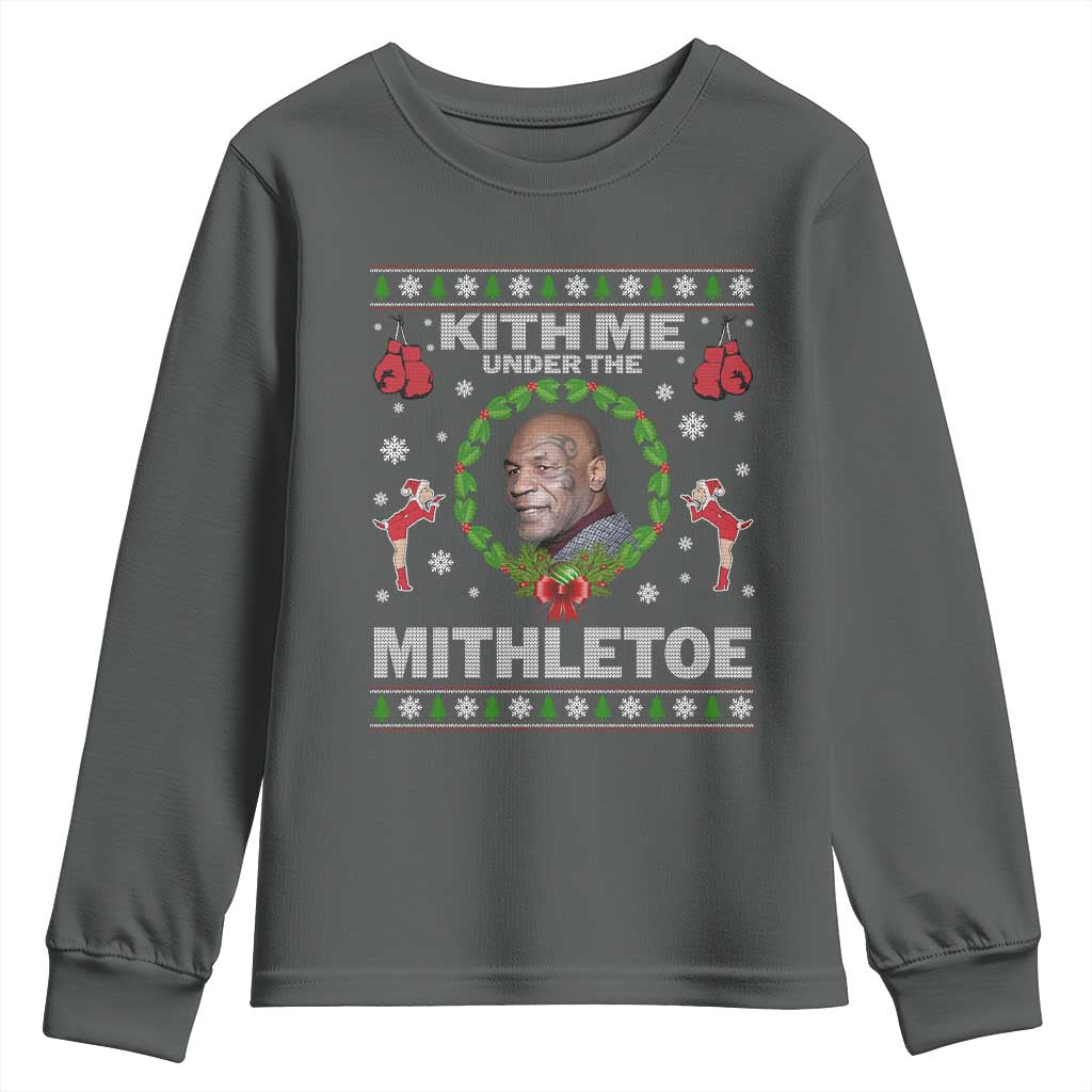 Funny Christmas Youth Sweatshirt Kith Me Under The Mithletoe Tyson Ugly Xmas TS10 Dark Heather Print Your Wear