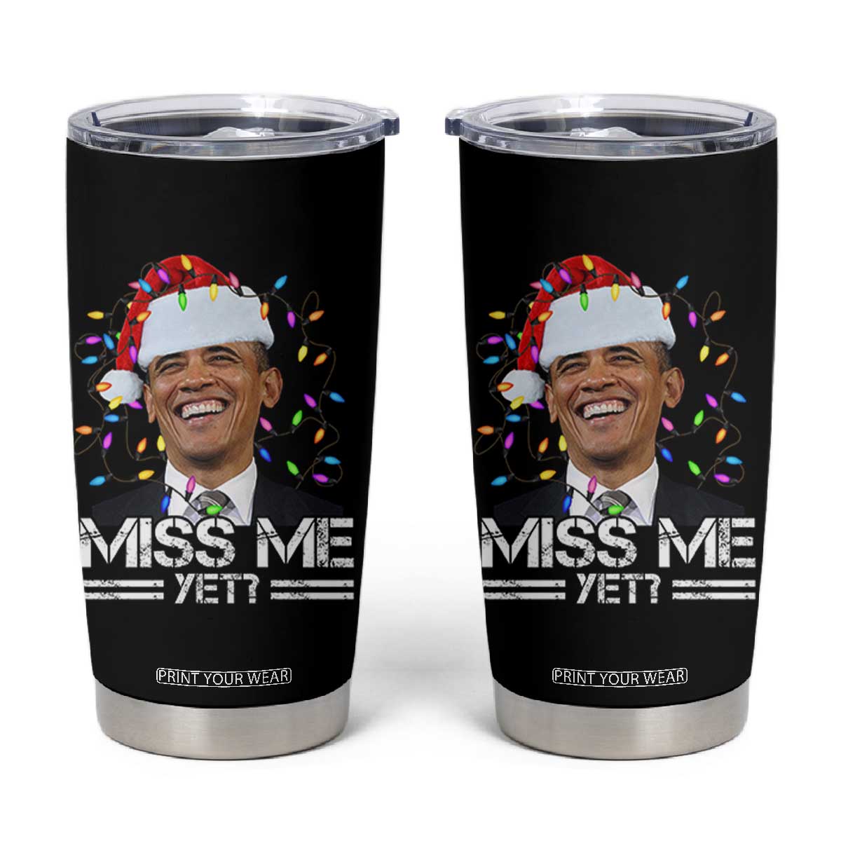 Funny Christmas Obama Tumbler Cup Funny Santa Xmas Light TS10 Black Print Your Wear