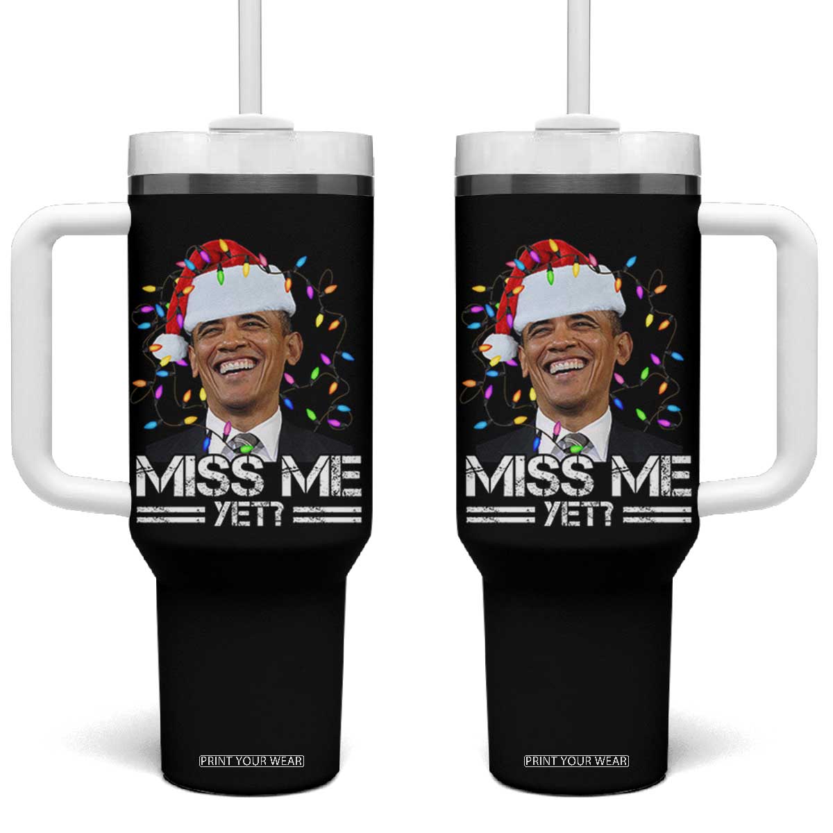 Funny Christmas Obama Tumbler With Handle Funny Santa Xmas Light TS10 One Size: 40 oz Black Print Your Wear