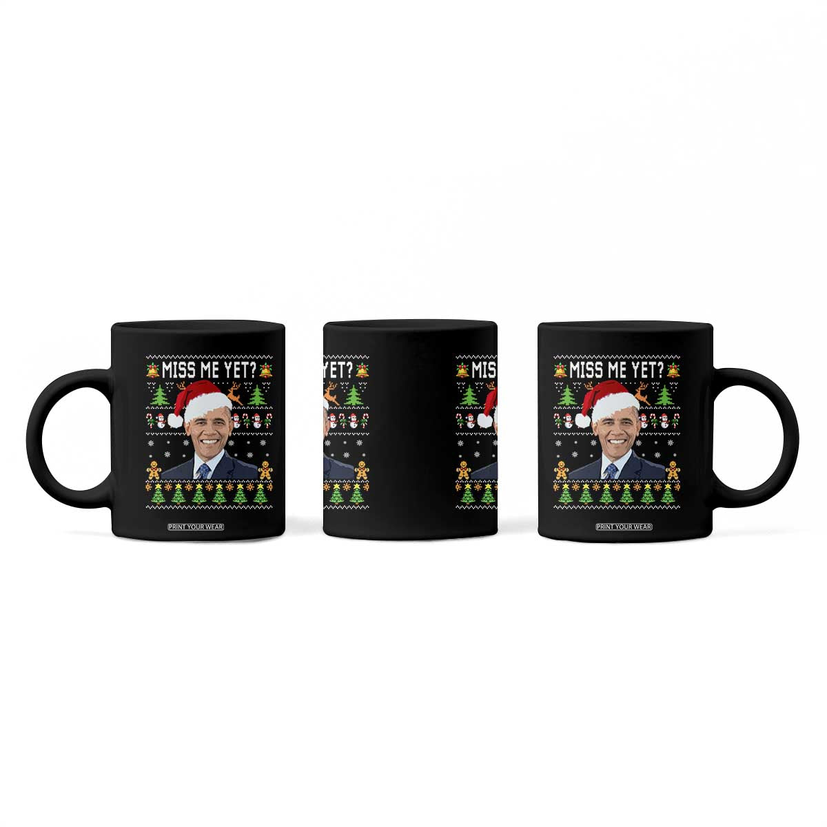 Funny Obama Ugly Xmas Coffee Mug Miss Me Yet Pajamas Ugly TS10 Print Your Wear