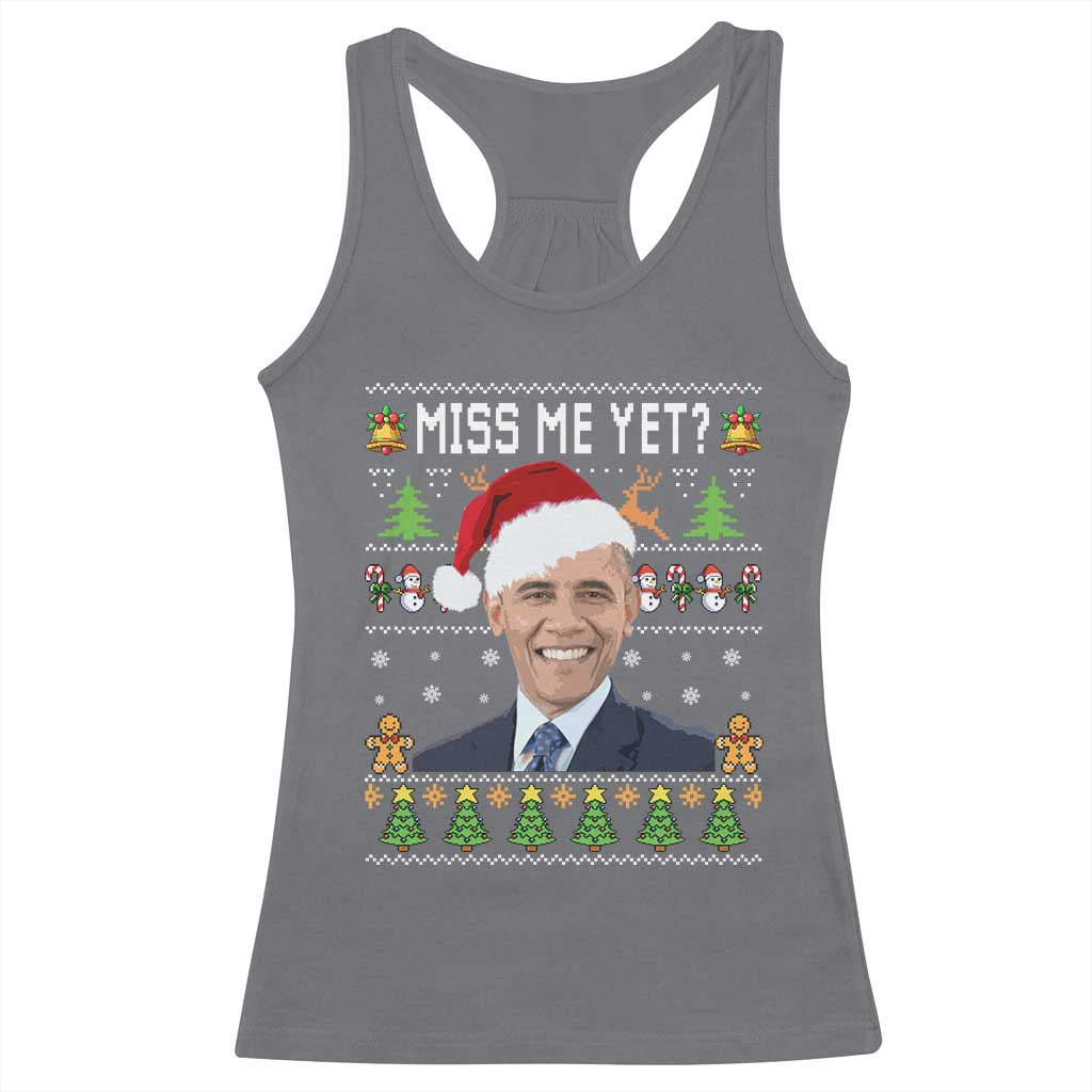 Funny Obama Ugly Xmas Racerback Tank Top Miss Me Yet Pajamas Ugly TS10 Charcoal Print Your Wear