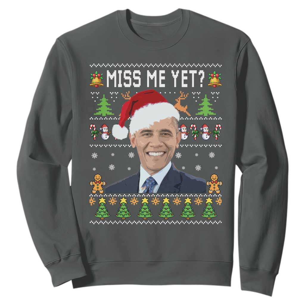 Funny Obama Ugly Xmas Sweatshirt Miss Me Yet Pajamas Ugly TS10 Dark Heather Print Your Wear
