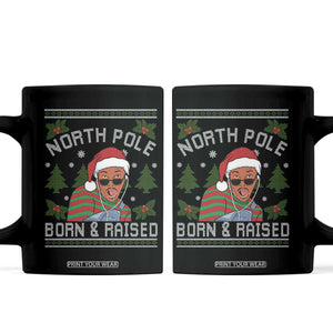 Funny Ugly Christmas Coffee Mug Fresh North Pole Born Raised Prince TS10 Black Print Your Wear