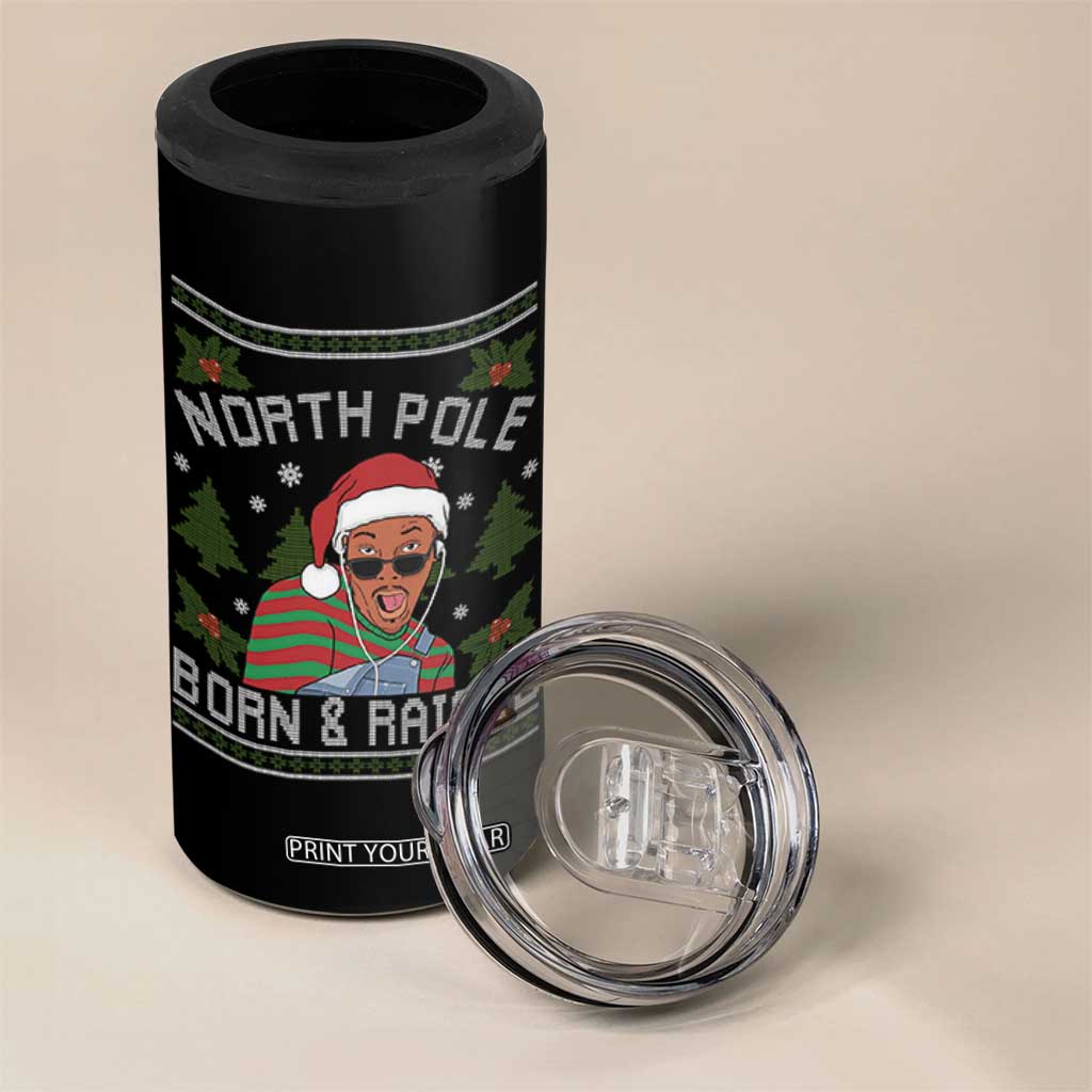 Funny Ugly Christmas 4 in 1 Can Cooler Tumbler Fresh North Pole Born Raised Prince TS10 Print Your Wear