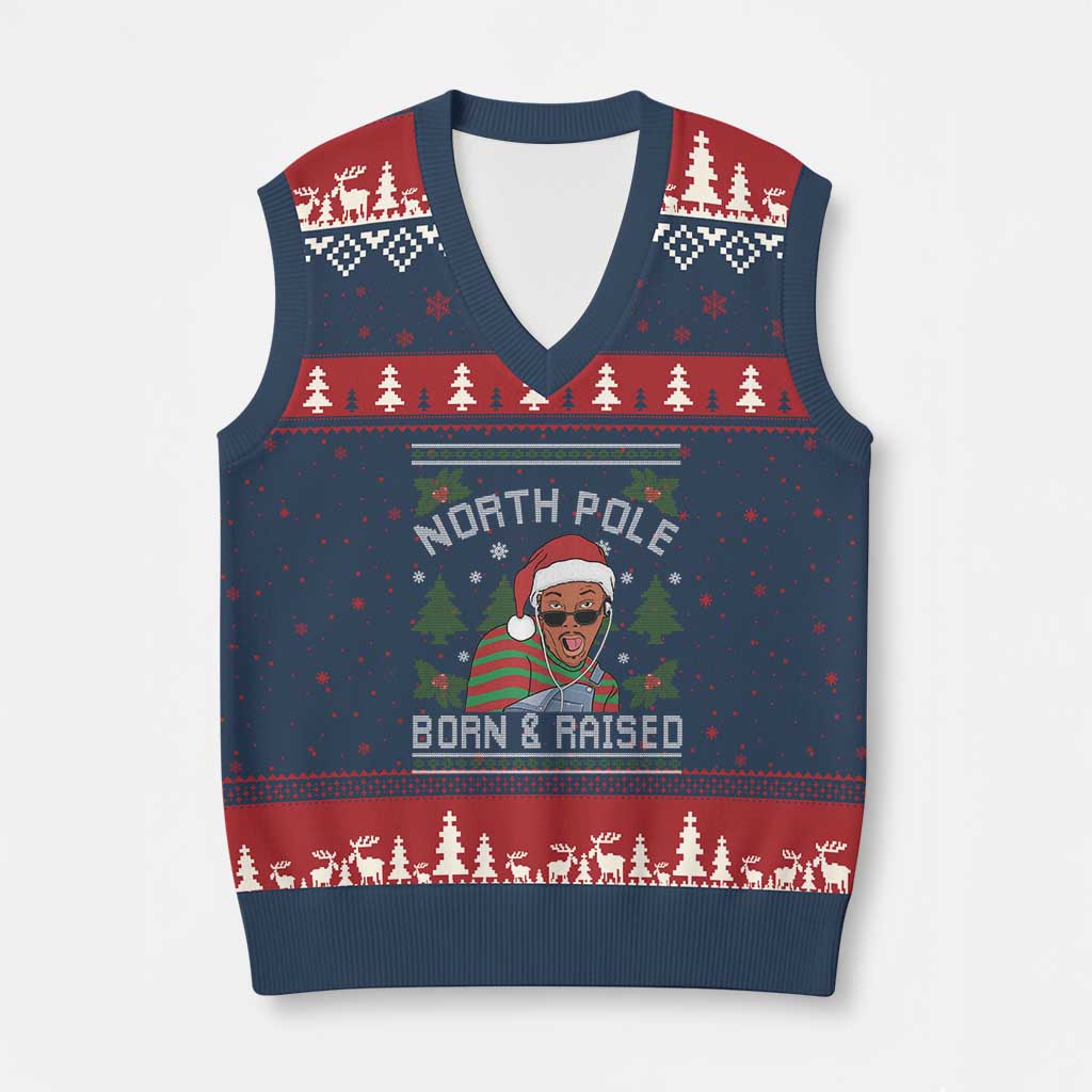 Funny Ugly Xmas V-Neck Knit Sweater Vest Fresh North Pole Born Raised Prince TS10 Navy Red Print Your Wear