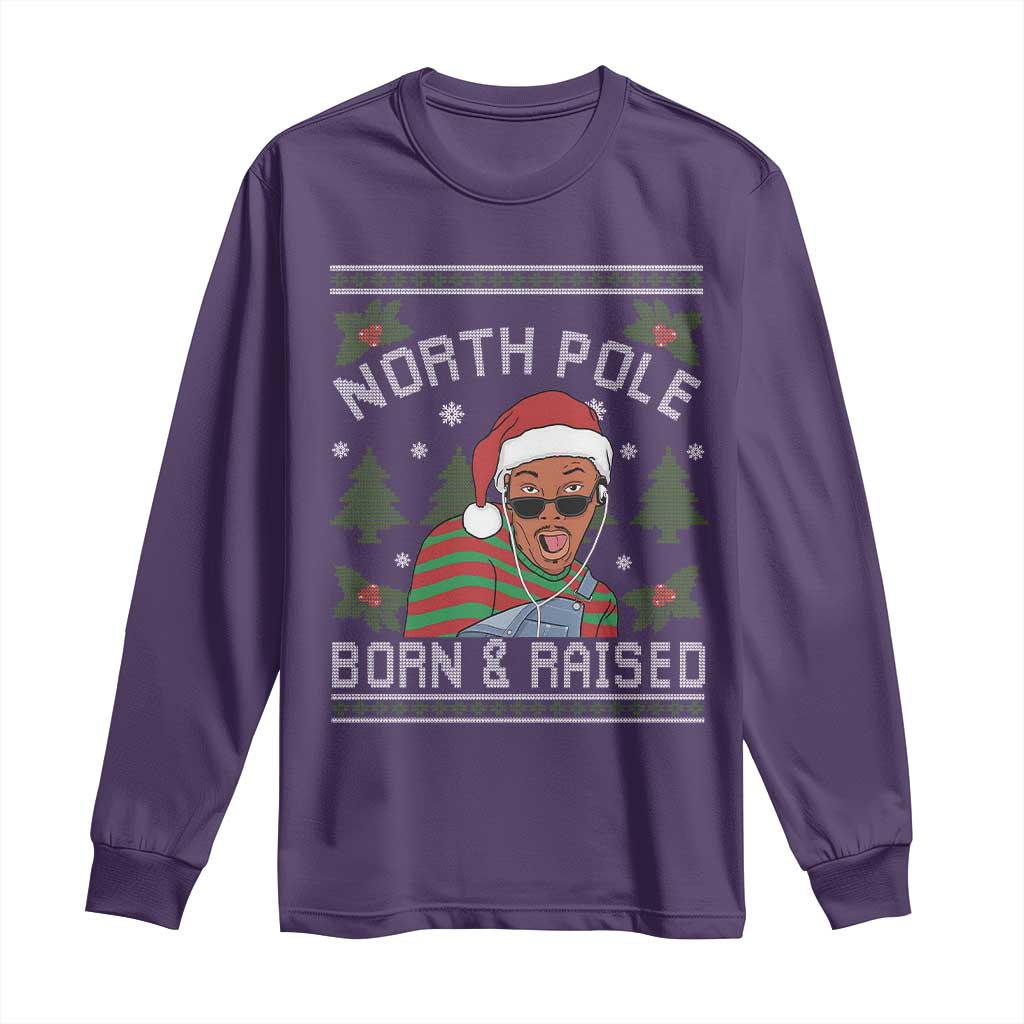 Funny Ugly Christmas Long Sleeve Shirt Fresh North Pole Born Raised Prince TS10 Purple Print Your Wear