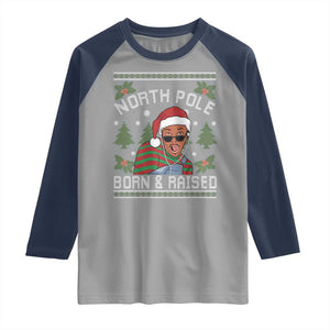 Funny Ugly Christmas Raglan Shirt Fresh North Pole Born Raised Prince TS10 Sport Gray Navy Print Your Wear