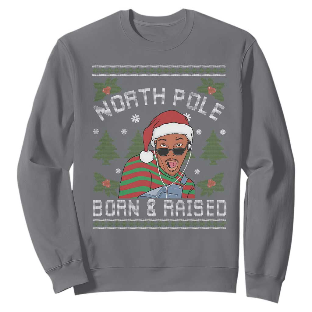 Funny Ugly Christmas Sweatshirt Fresh North Pole Born Raised Prince TS10 Charcoal Print Your Wear