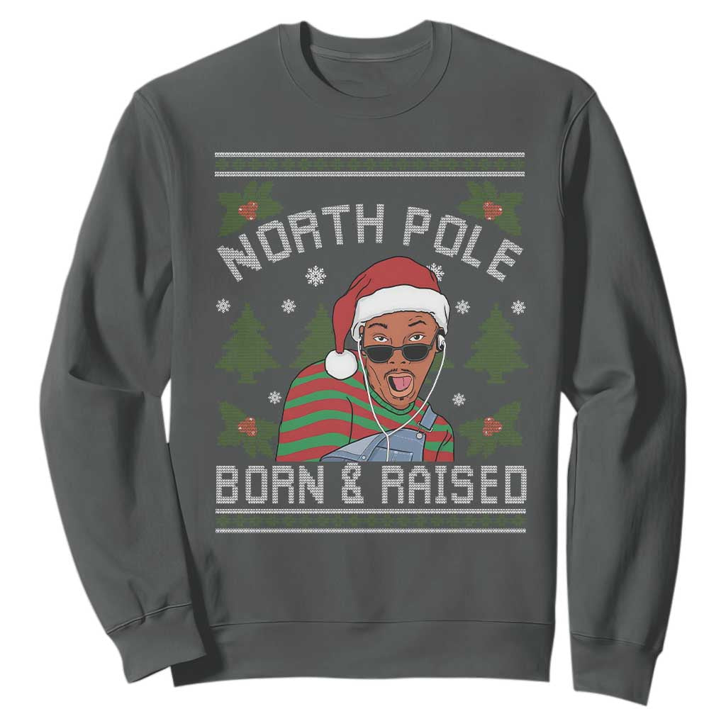 Funny Ugly Christmas Sweatshirt Fresh North Pole Born Raised Prince TS10 Dark Heather Print Your Wear