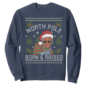 Funny Ugly Christmas Sweatshirt Fresh North Pole Born Raised Prince TS10 Navy Print Your Wear
