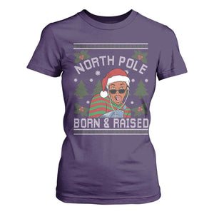 Funny Ugly Christmas T Shirt For Women Fresh North Pole Born Raised Prince TS10 Purple Print Your Wear