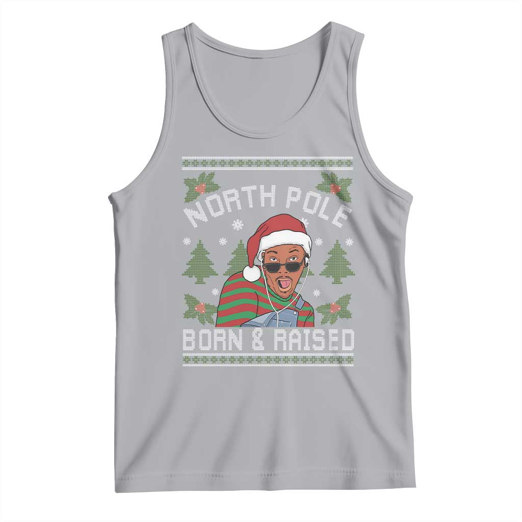 Funny Ugly Christmas Tank Top Fresh North Pole Born Raised Prince TS10 Athletic Heather Print Your Wear