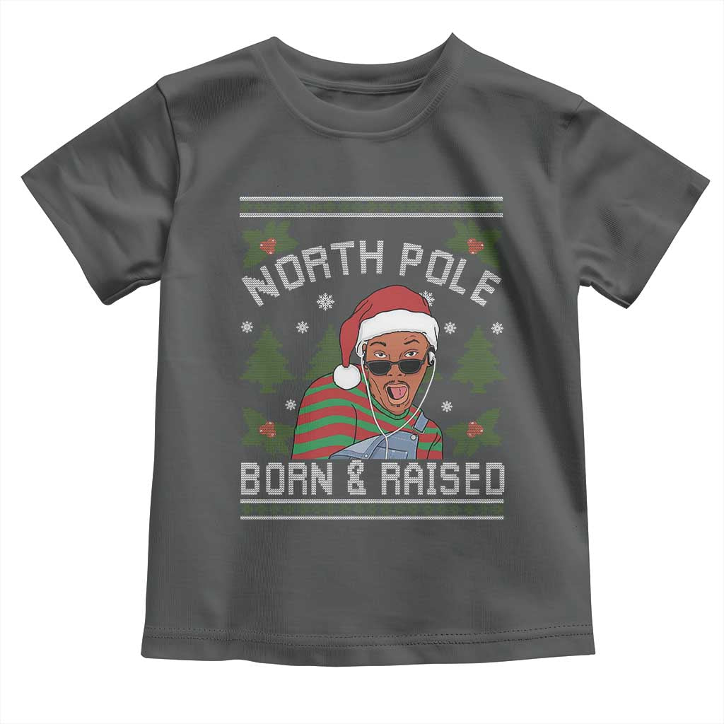 Funny Ugly Christmas Toddler T Shirt Fresh North Pole Born Raised Prince TS10 Dark Heather Print Your Wear