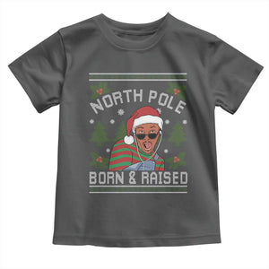 Funny Ugly Christmas Toddler T Shirt Fresh North Pole Born Raised Prince TS10 Dark Heather Print Your Wear
