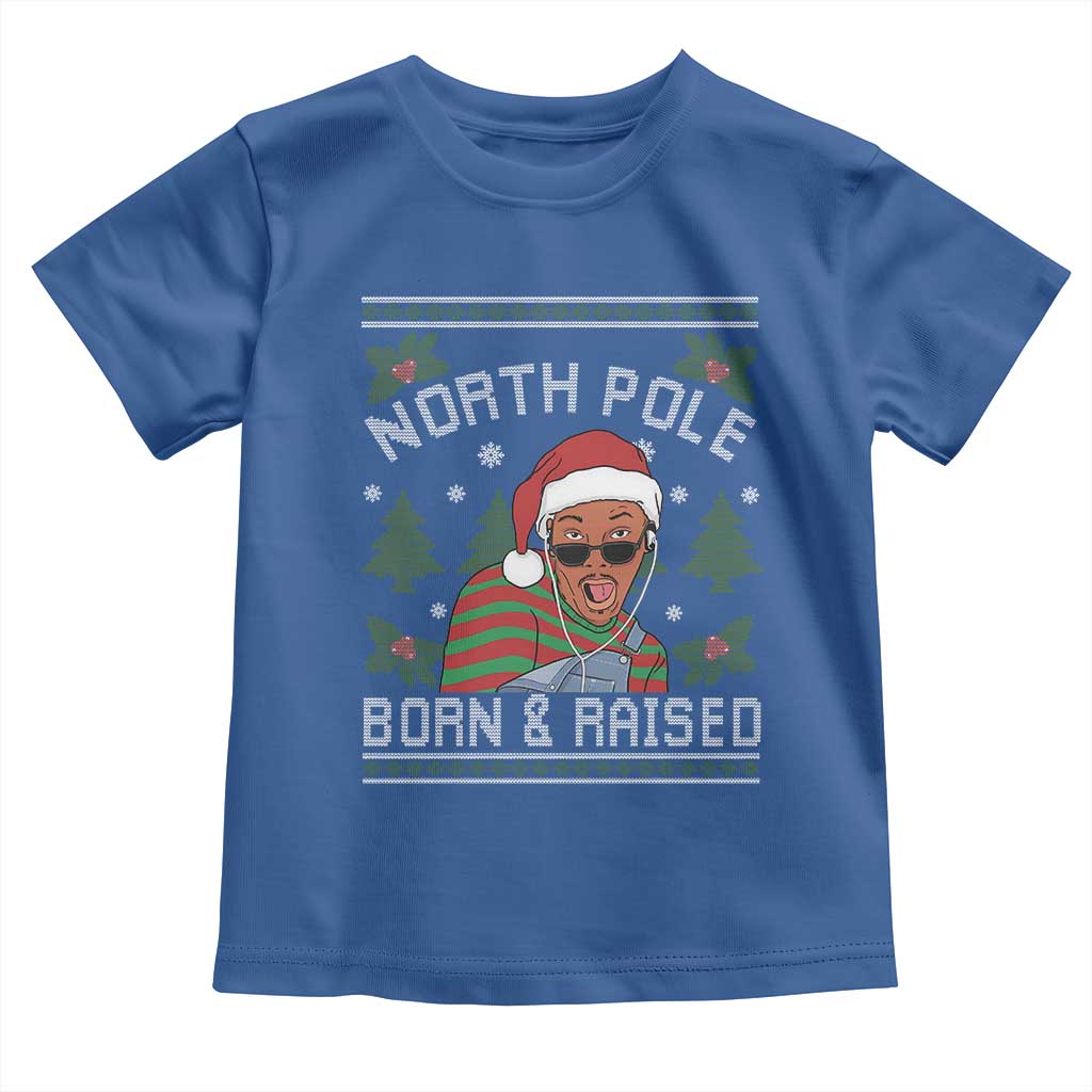 Funny Ugly Christmas Toddler T Shirt Fresh North Pole Born Raised Prince TS10 Royal Blue Print Your Wear